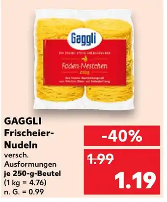 Kaufland GAGGLI Frischeier- Nudeln Angebot