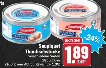 Hit Saupiquet Thunfischstücke 185g Angebot