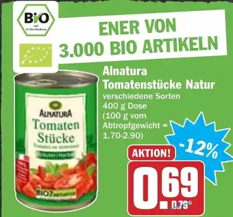 Hit Alnatura Tomatenstücke Natur 400g Angebot