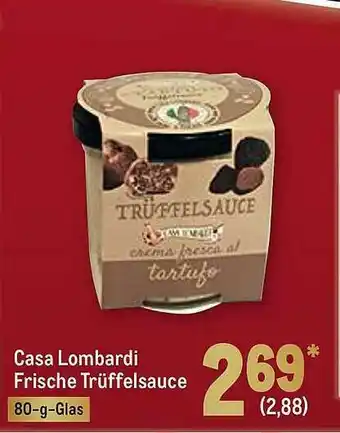 METRO Casa Lombardi Frische Trüffelsauce Angebot