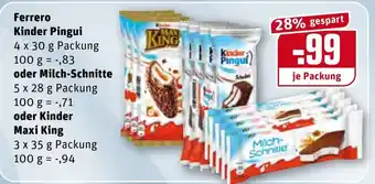 REWE Ferrero Kinder Pingui 4x30g oder Milch Schnitte 5x28g oder Kinder Maxi King 3x35g Angebot