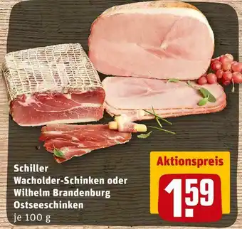 REWE Schiller oder wilhelm brandenburg wacholder-schinken oder ostseeschinken Angebot