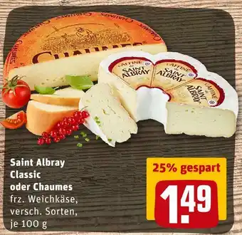 REWE Saint albray classic oder chaumes weichkäse Angebot