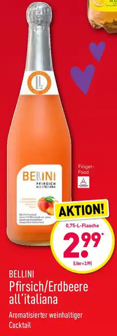 Aldi Nord Bellini Pfirsich/Erdbeere all'italiana 0,75L Angebot