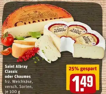 REWE Saint albray classic oder chaumes frz. weichkäse Angebot