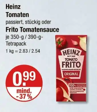 V Markt Heinz tomaten passiert, stückig oder frito tomatensauce Angebot