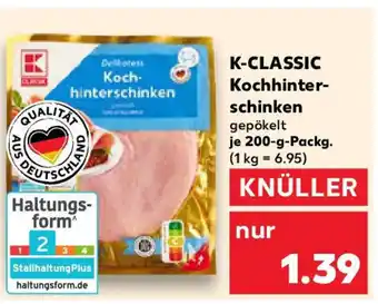 Kaufland K-CLASSIC Kochhinter- schinken Angebot