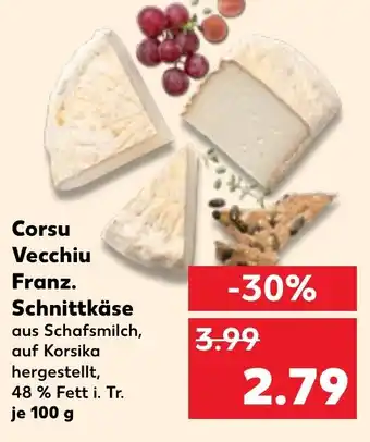 Kaufland Corsu Vecchiu Franz. Schnittkäse Angebot