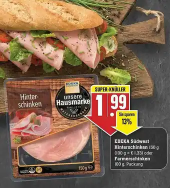 Edeka Edeka Südwest Hinterschinken Oder Farmerschinken Angebot