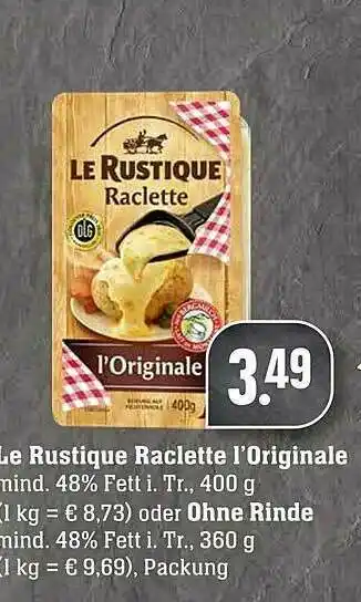 Scheck-in-Center Le Rustique Raclette L'originale Oder Ohne Rinde Angebot