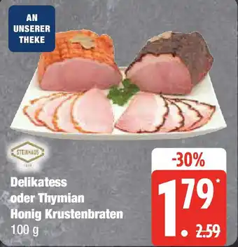 Edeka STEINHAUS Delikatess oder Thymian Honig Krustenbraten Angebot