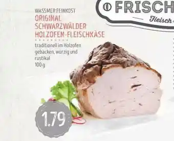 Edeka Struve Wassmer Feinkost Original Schwarzwälder Holzofen-fleischkäse Angebot