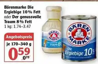 Globus Bärenmarke Die Ergiebige 10% Fett Oder Der Genussvolle Traum 8% Angebot