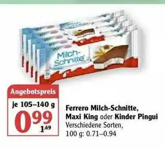 Globus Ferrero Milch-schnitte Maxi King Oder Kinder Pingui Angebot