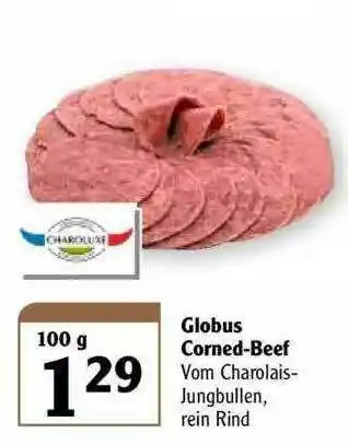 Globus Globus Corned-beef Charoluxe Angebot