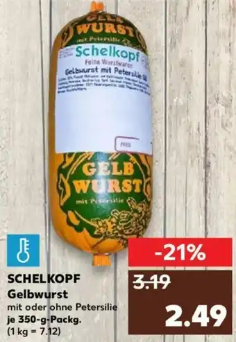 Kaufland Schelkopf Gelbwurst 350g Angebot