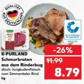 Kaufland K-Purland Schmorbraten aus dem Rinderbug Angebot