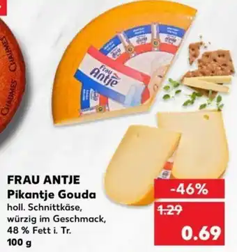 Kaufland Frau Antje Pikantje Gouda 100g Angebot