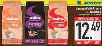 E-Center Lavazza Caffè Crema oder Espresso Angebot