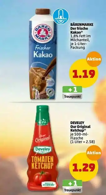 PENNY Bärenmarke Der Frische Kakao Develey Our Original Ketchup Angebot