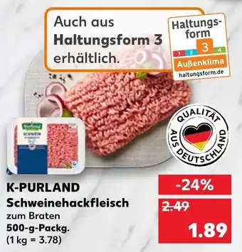 Kaufland K-Purland Schweinehackfleisch 500g Angebot