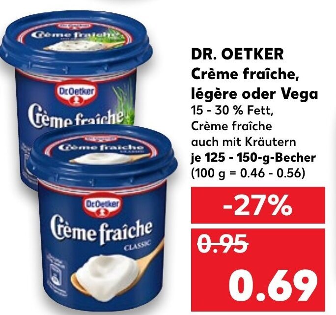 Dr. Oetker Crème fraîche. légère oder Vega 125150g Becher Angebot bei Kaufland