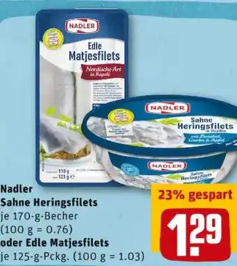 REWE PETZ Nadlet Sahne Heringsfilets oder Edle Matjesfilets Angebot