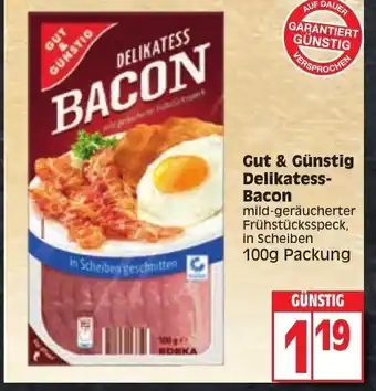 Edeka Gut & Günstig Delikatess Bacon 100g Angebot