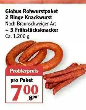 Globus Globus Rohwurstpaket 2 Ringe Knackwurst + 5 Früstücksknacker Angebot