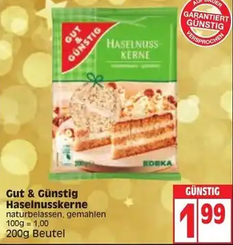 Edeka Gut & Günstig Haselnusskerne 200g Beutel Angebot