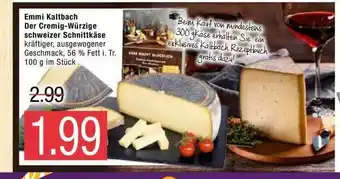 Marktkauf Emmi Kaltbach Der Cremig-würzige Schweizer Schnittkäse Angebot