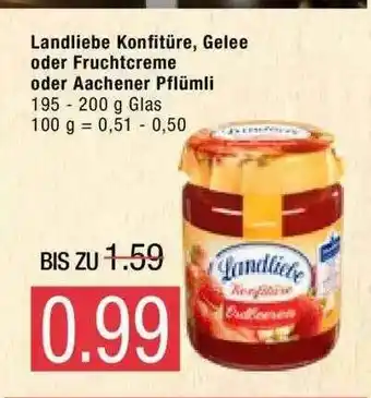 Marktkauf Landliebe Konfitüre, Gelee Oder Fruchtcreme Oder Aachener Pflümli Angebot