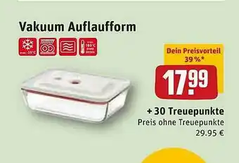 REWE Kaufpark Vakuum Auflaufform Angebot