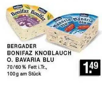 Edeka Zurheide Bergader Bonifaz Knoblauch Oder Bavaria Blu Angebot