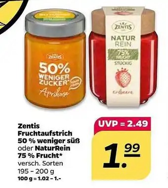 NETTO Zentis Fruchtaufstrich 50% Weniger Süß Oder Naturrein 75% Frucht Angebot