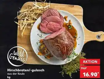 Kaufland Hirschbraten Oder -gulasch Angebot