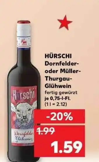 Kaufland Hürschi Dornfelder- Oder Müller-thurgau-glühwein Angebot