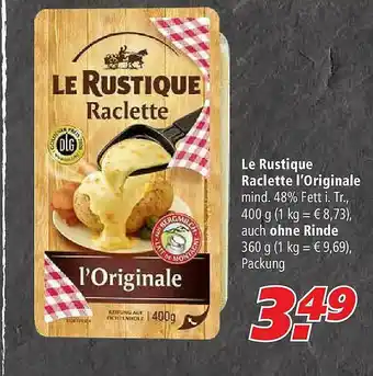 Marktkauf Le Rustique Raclette L'originale Auch Ohne Rinde Angebot