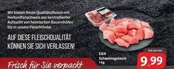 Nah & Frisch E&h Schweinegulasch 1kg Angebot