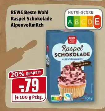 REWE Kaufpark Rewe Beste Wahl Raspel Schokolade Alpenvollmilch Angebot