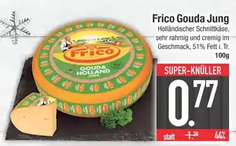 Edeka Frico gouda jung Angebot