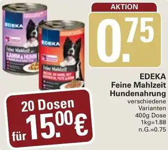 WEZ EDEKA Feine Mahlzeit Hundenahrung Angebot