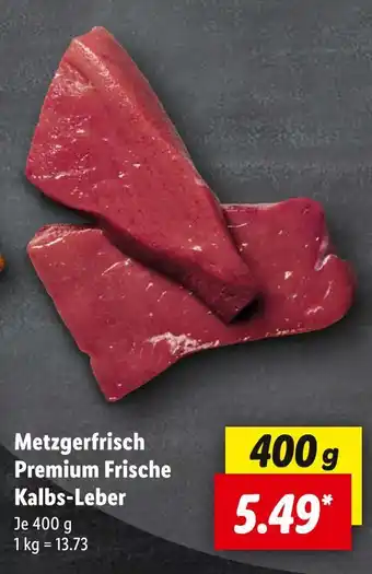 Lidl Metzgerfrisch premium frische kalbs-leber Angebot