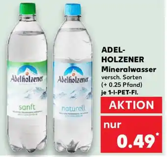 Kaufland ADEL- HOLZENER Mineralwasser Angebot