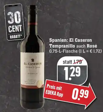 Edeka Spanien: El Caseron Tempranillo auch Rosé 0,75L Angebot