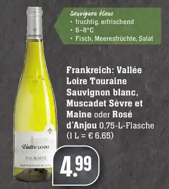 Edeka Frankreich: Vallée Loire Touraine Sauvignon blanc, Muscadet Sèvre et Maine oder Rosé d'Anjou 0,75L Angebot