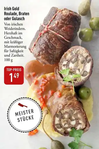 Galeria Markthalle Irish Gold Roulade, Braten oder Gulasch Angebot