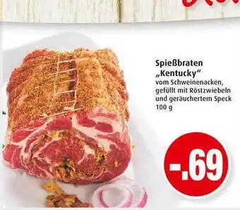 Markant Spießbraten Kentucky Angebot