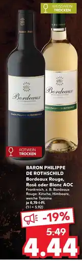 Kaufland BARON PHILIPPE DE ROTHSCHILD Bordeaux Rouge, Rosé oder Blanc AOC Angebot