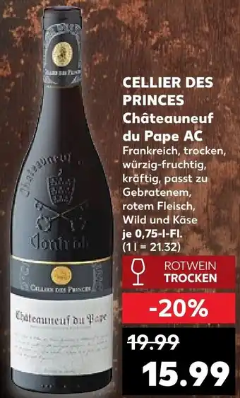 Kaufland CELLIER DES PRINCES Châteauneuf du Pape AC Angebot